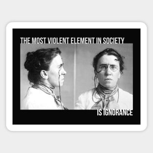 Emma Goldman on Ignorance Sticker